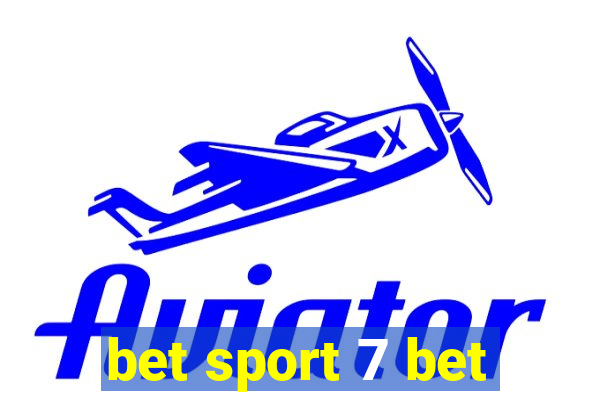 bet sport 7 bet